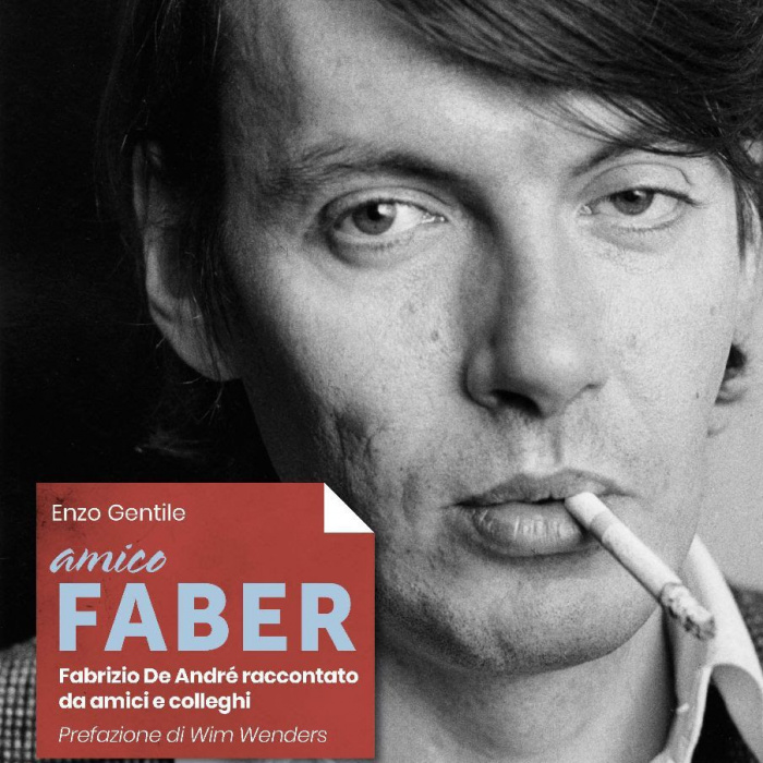 “Amico Faber. Fabrizio De André raccontato da amici e colleghi”